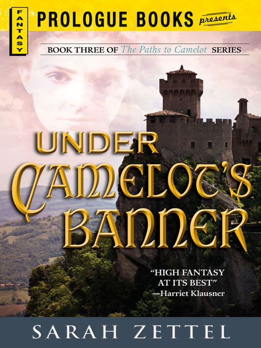 Title details for Under Camelot's Banner by Sarah Zettel - Available